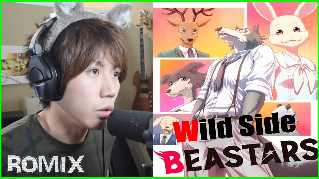 Wild Side - Beastars  OP (ROMIX Cover)