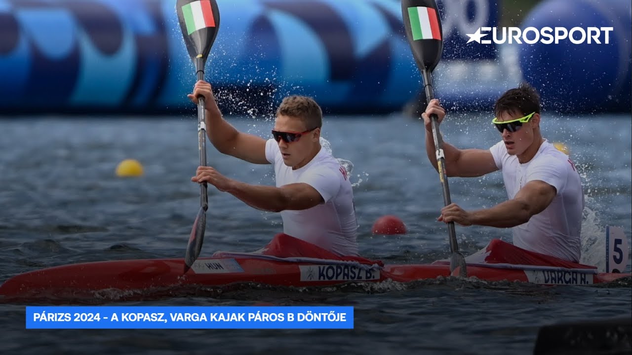 Olimpia 2024 | Férfi kajak páros -  Kopasz Bálint és Varga Ádám B döntője