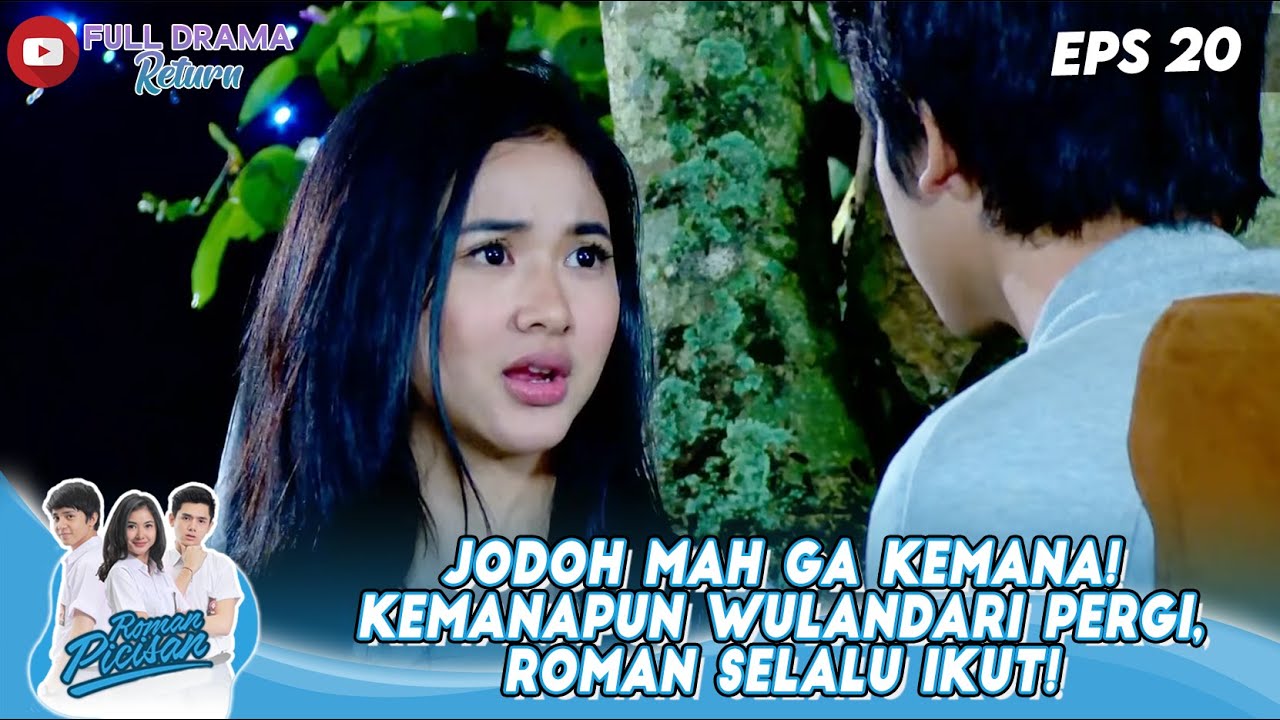 JODOH MAH GA KEMANA! KEMANAPUN WULANDARI PERGI, ROMAN SELALU IKUT! - ROMAN PICISAN