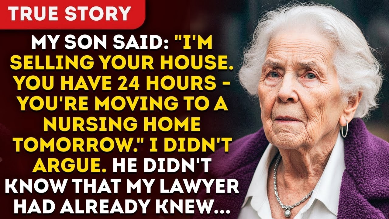 My Son Said  'I'm Selling Your House  You Have 24 Hours   You're Moving To A Nursing Home Tomorro