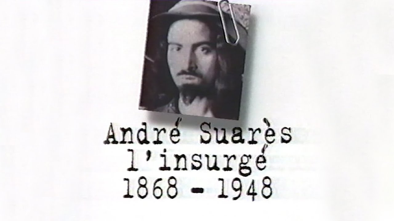André SUARÈS – Un siècle d'écrivains : 1868-1948 (FRANCE 3, 1998)