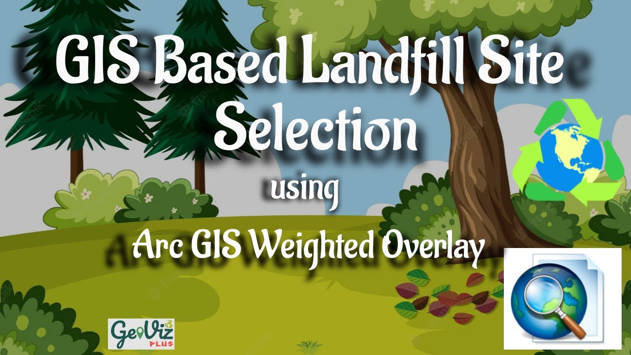 Landfill Site Selection using #ArcGIS Weighted Overlay