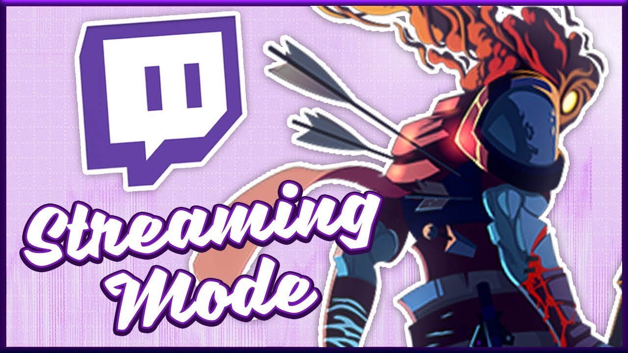Dead Cells & Stream Integration