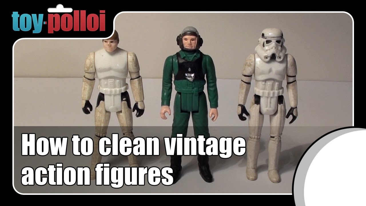 Fix it guide - Cleaning vintage action figures - Toy Polloi