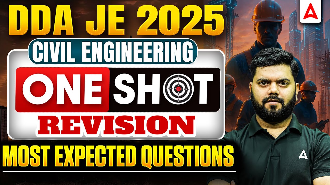 DDA JE 2025 Civil Engineering | One Shot Revision | Most Expected Questions 🔥