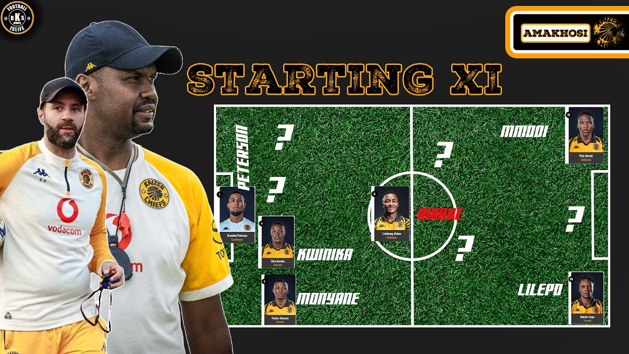 KAIZER CHIEFS LINE UP VS STELLENBOSCH FC
