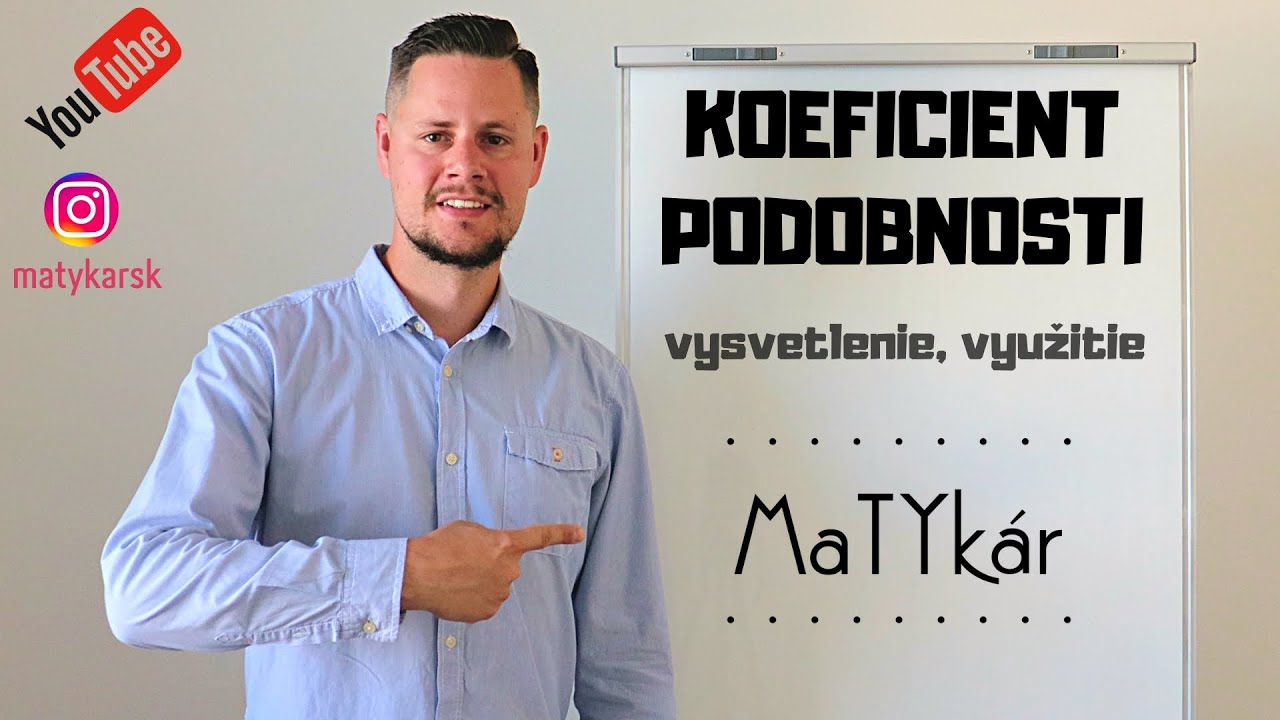 KOEFICIENT PODOBNOSTI - vysvetlenie