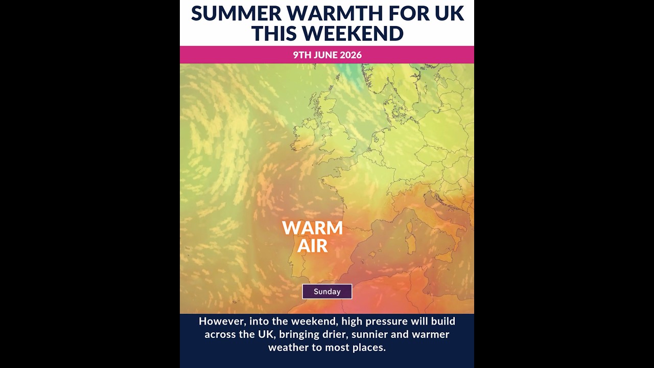 Summer warmth for UK this weekend ☀️🌡️