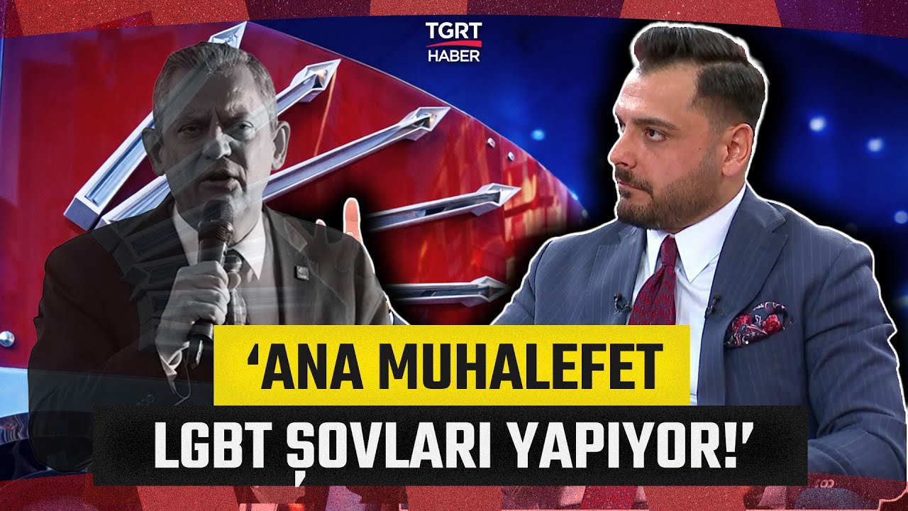 Ertuğrul Akar’dan CHP’ye Sert Eleştiri: “Ana Muhalefet LGBT Şovları Yapıyor!” - TGRT Haber