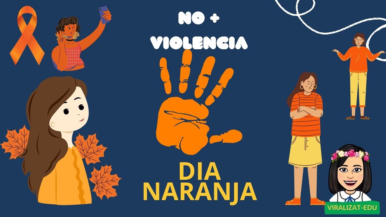 #DIA NARANJA/ LA NO VIOLENCIA CONTRA MUJERES Y NIÑAS