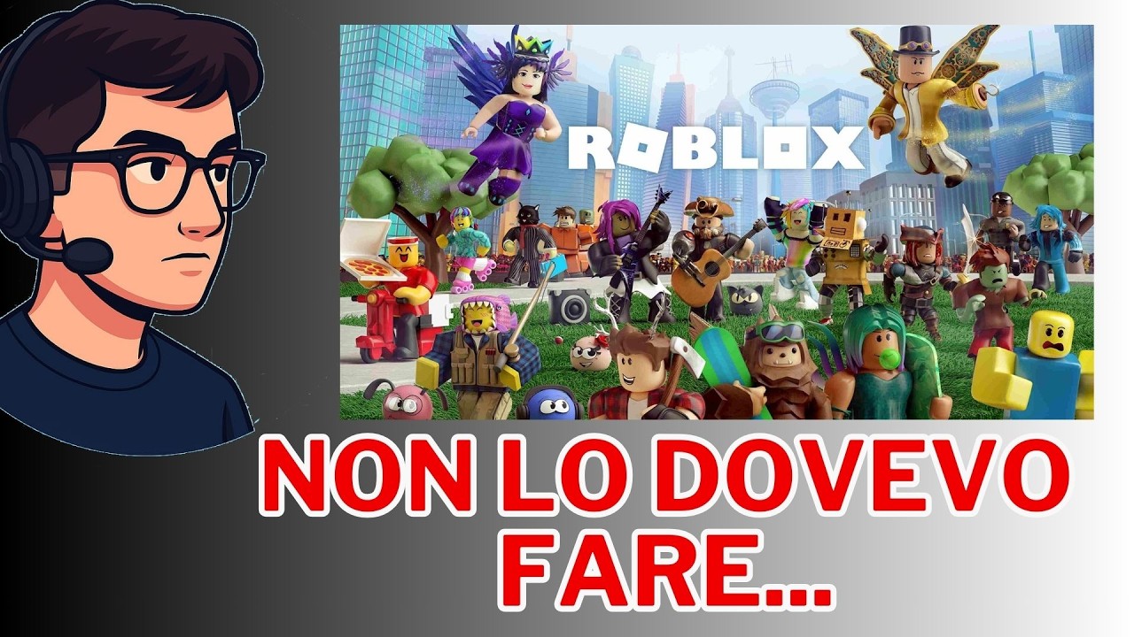 ROBLOX...PERCHE' L'HO FATTO