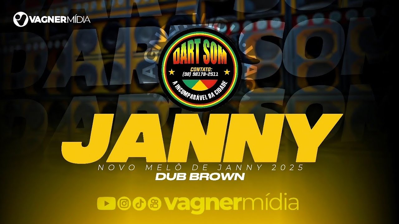 ⚠️NOVO MEL&Ocirc; DE JANNY 2025💥🚀 - DART SOM - DUB BROWN