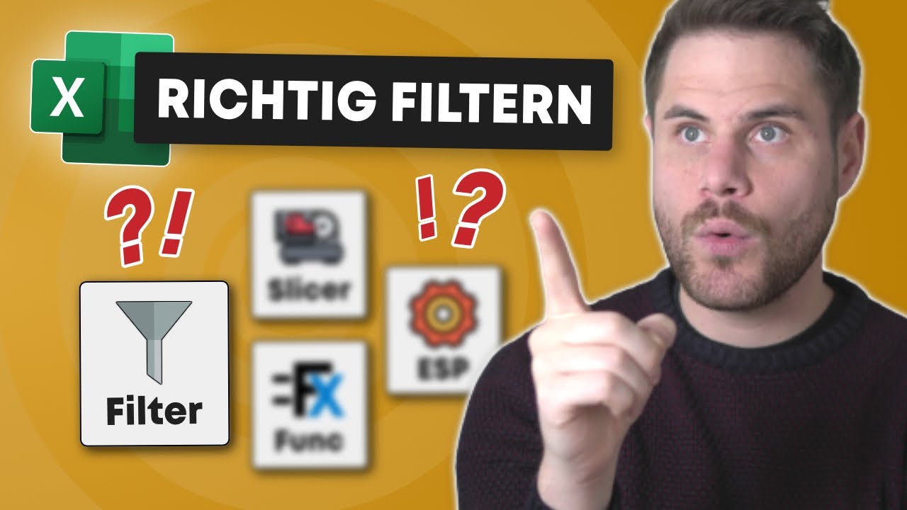 Die BESTE Art zu filtern in Excel - so geht's richtig