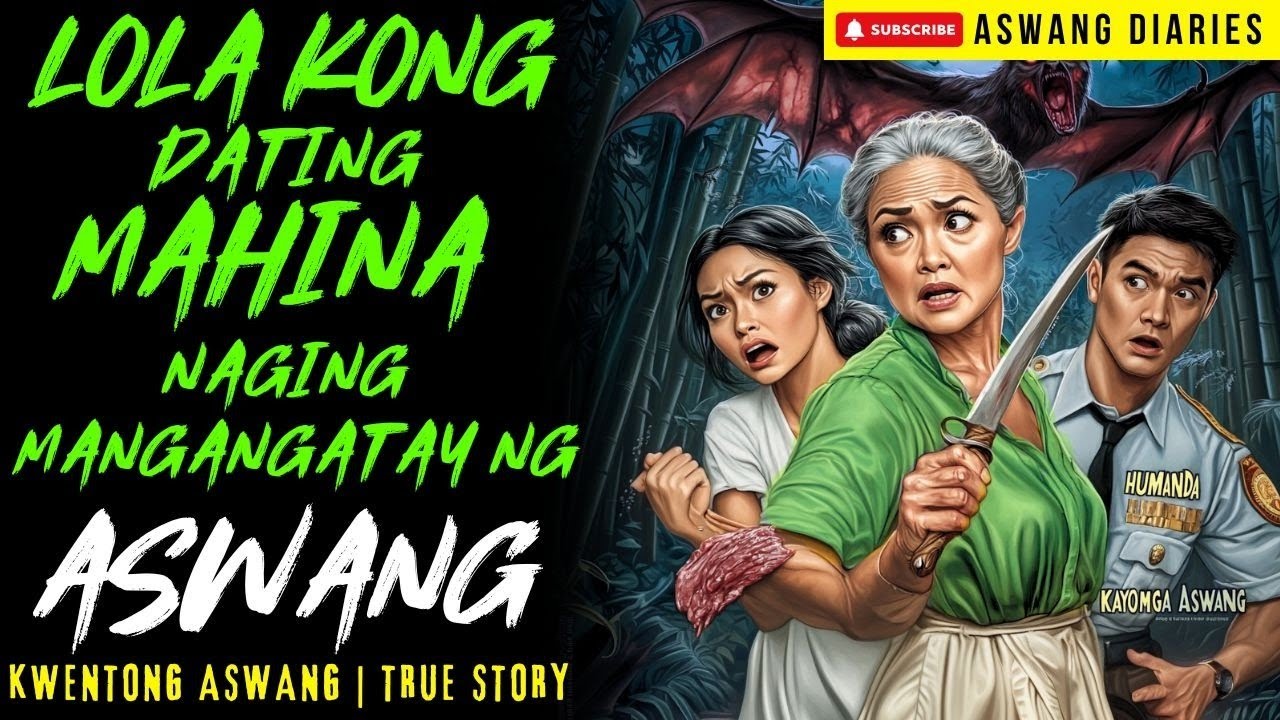 LOLA KONG DATING MAHINA NA NAGING MANGANGATAY NG ASWANG I Kwentong Aswang I True Story
