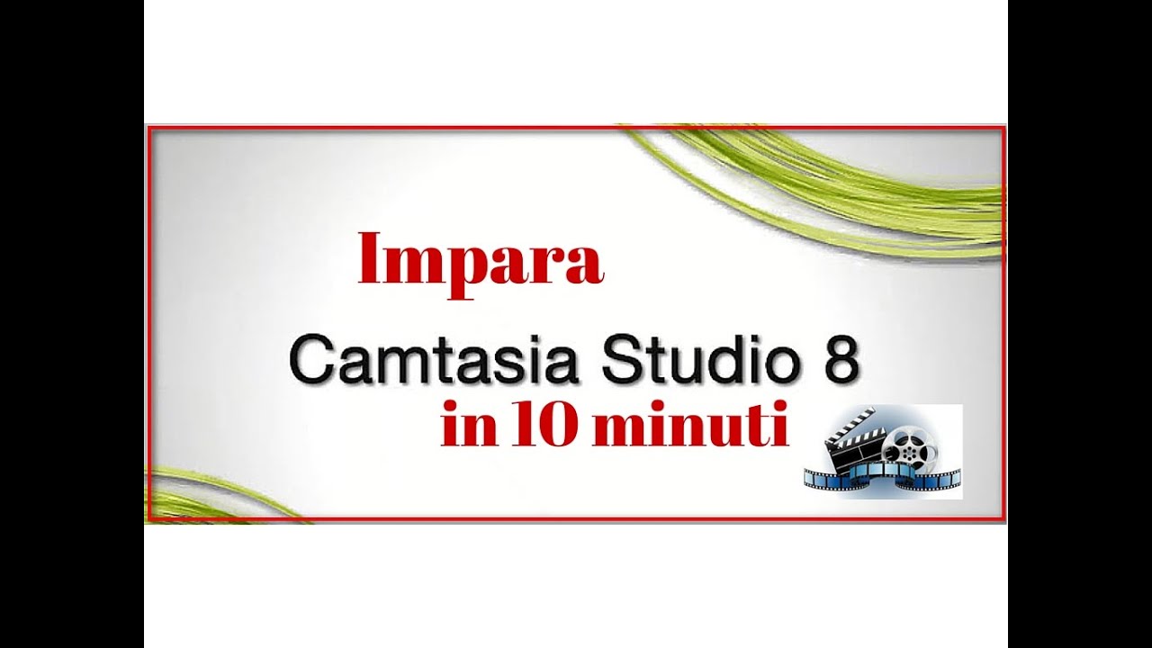 Camtasia Tutorial italiano - Camtasia studio 8 tutorial ita