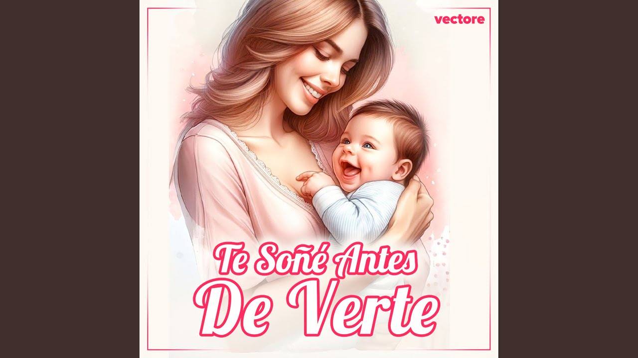Te Soñé Antes de Verte