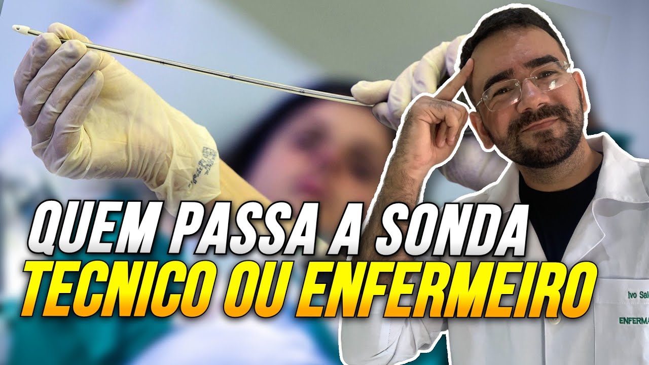🔴TÉCNICO DE ENFERMAGEM PODE PASSAR SONDA? APRENDA AGORA!