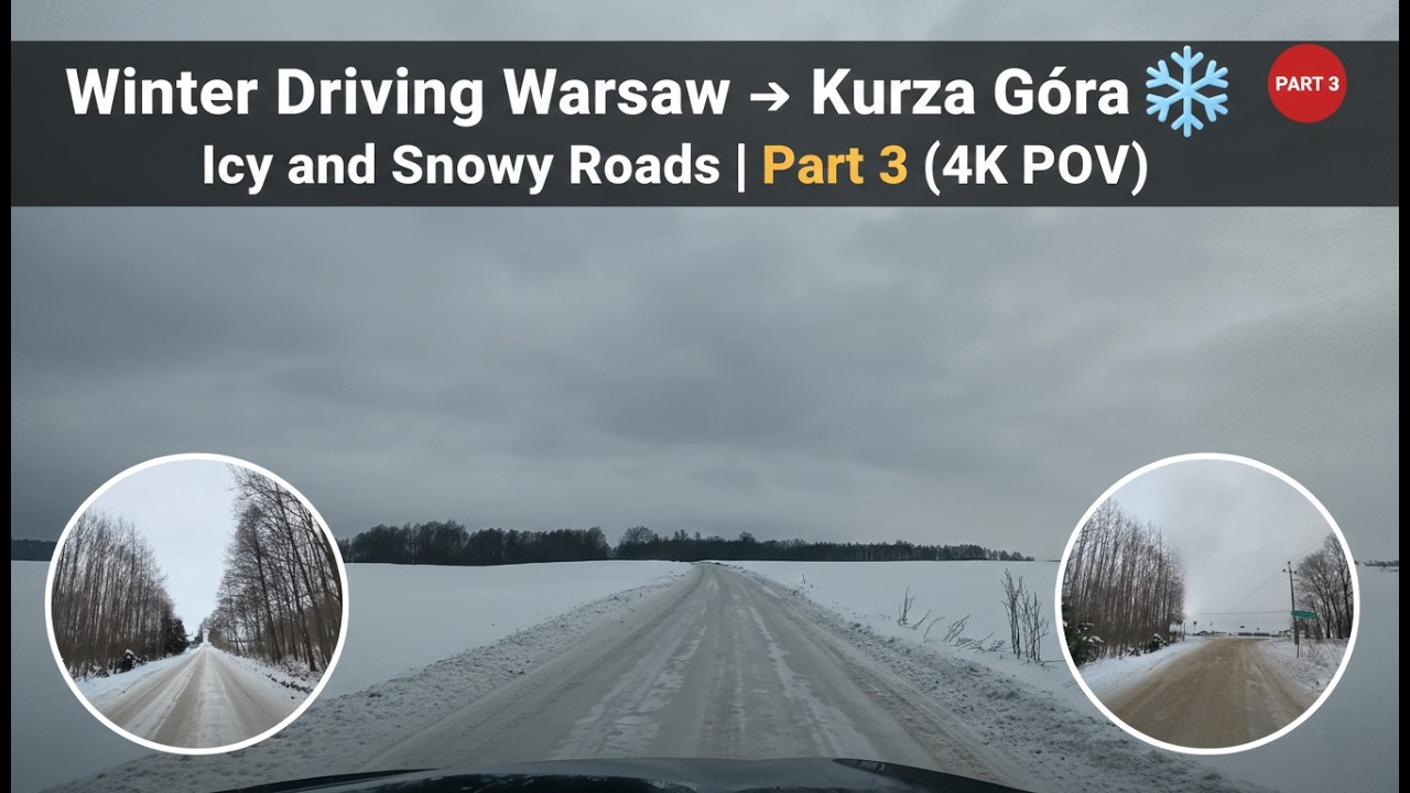 Winter Driving from Warsaw to Kurza Góra ❄️ Icy and Snowy Roads | Part 3 (4K POV)