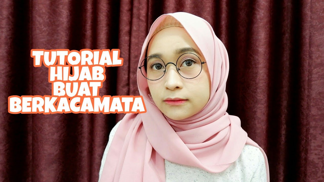 5 TUTORIAL HIJAB PASHMINA BUAT YANG BERKACAMATA!!!