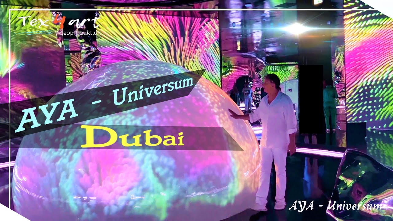 AYA-Universum Dubai - Atemberaubend  - 4K UHD