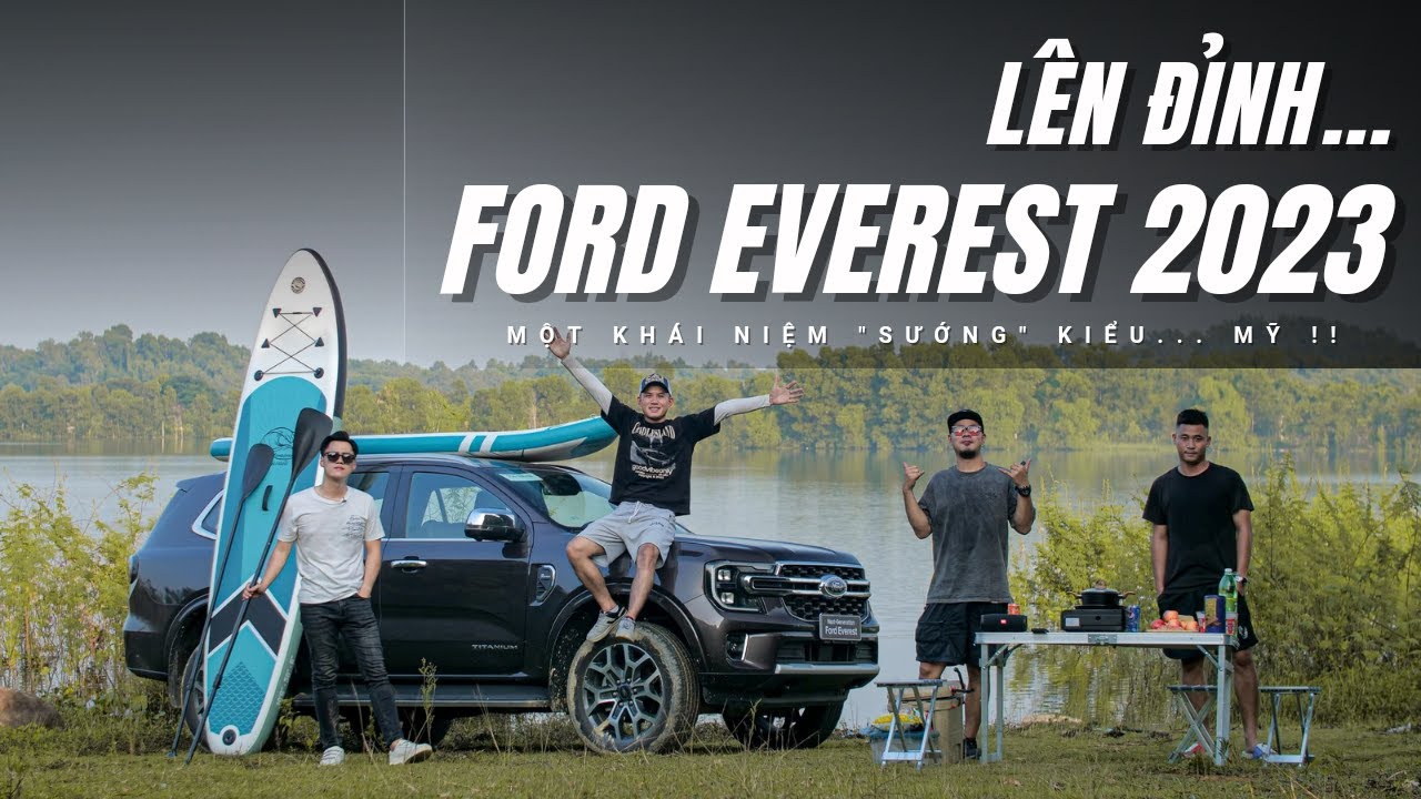 Đánh giá Ford Everest 2023 (P1): 4 hoạt cảnh và 