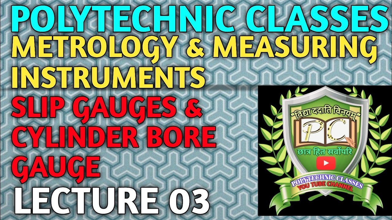 MMI/Slip Gauges & Cylinder Bore Gauges/@polytechnicclasses2733