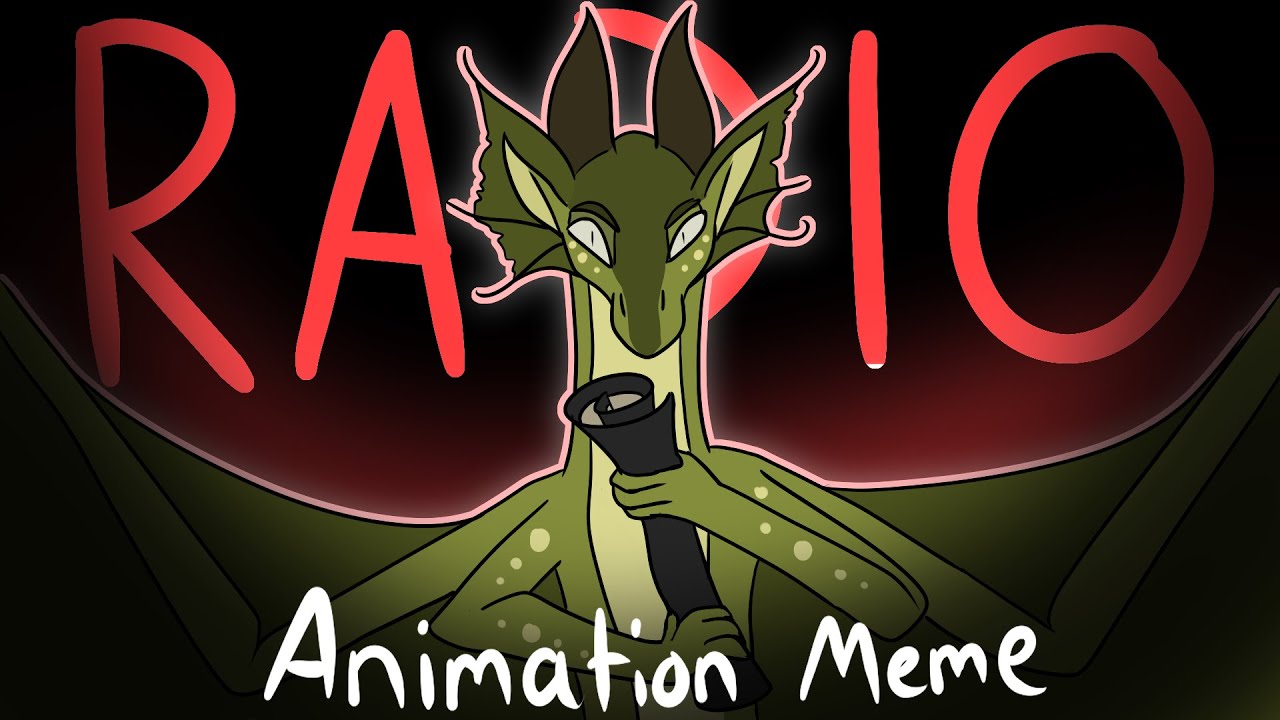 RADIO - a Chameleon Animation Meme - Wings of Fire