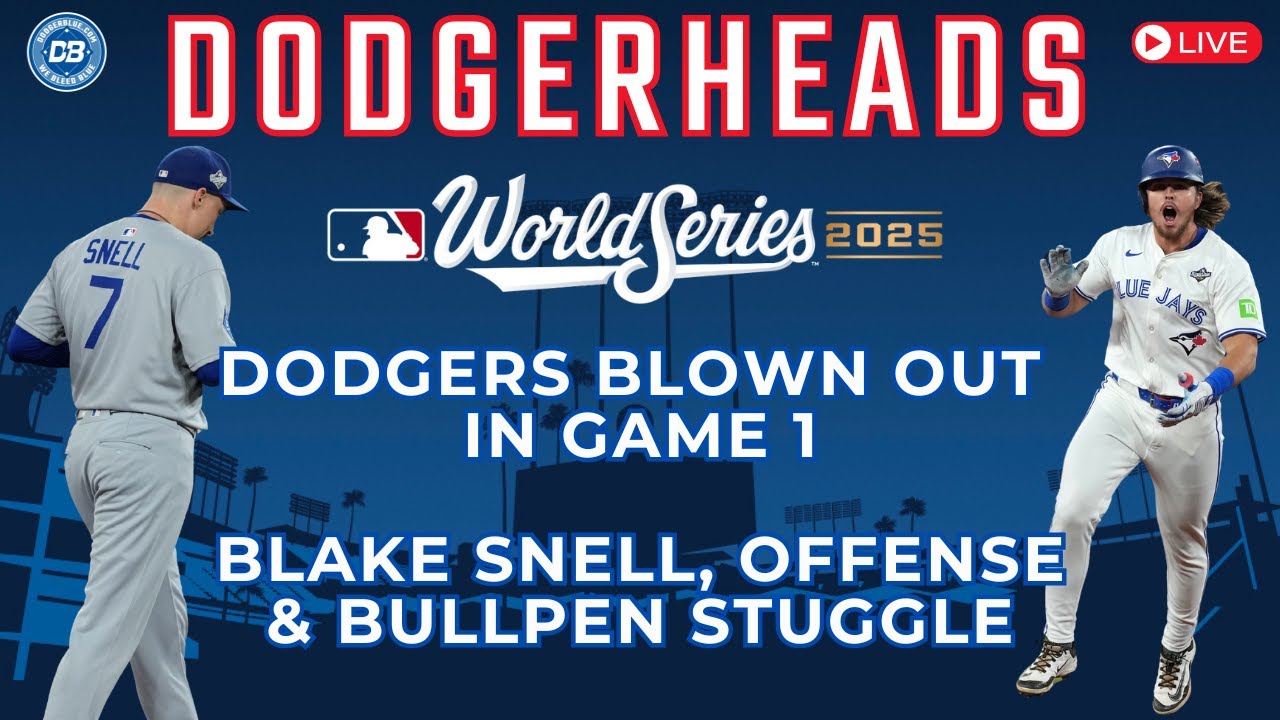 DodgerHeads: Dodgers blown out by Blue Jays in World Series Game 1, pitching & offense struggle