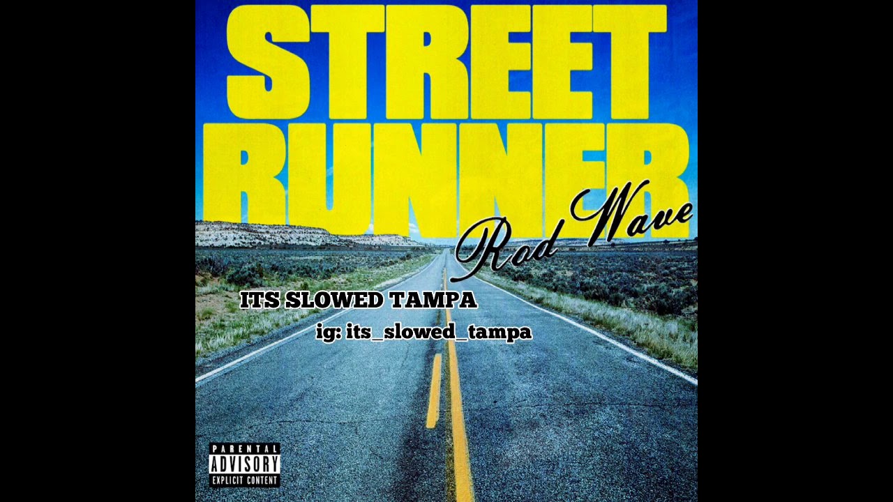 Rod Wave - Street Runner #slowed