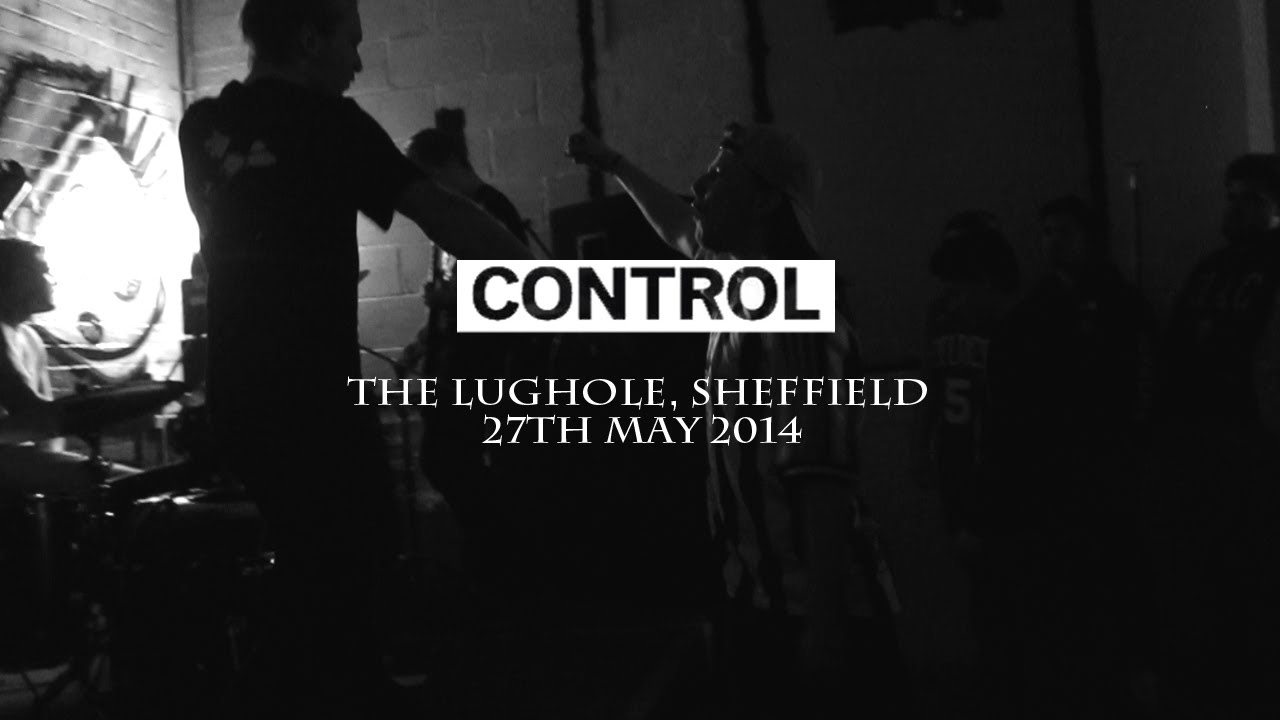 CONTROL (FULL SET) - The Lughole, Sheffield