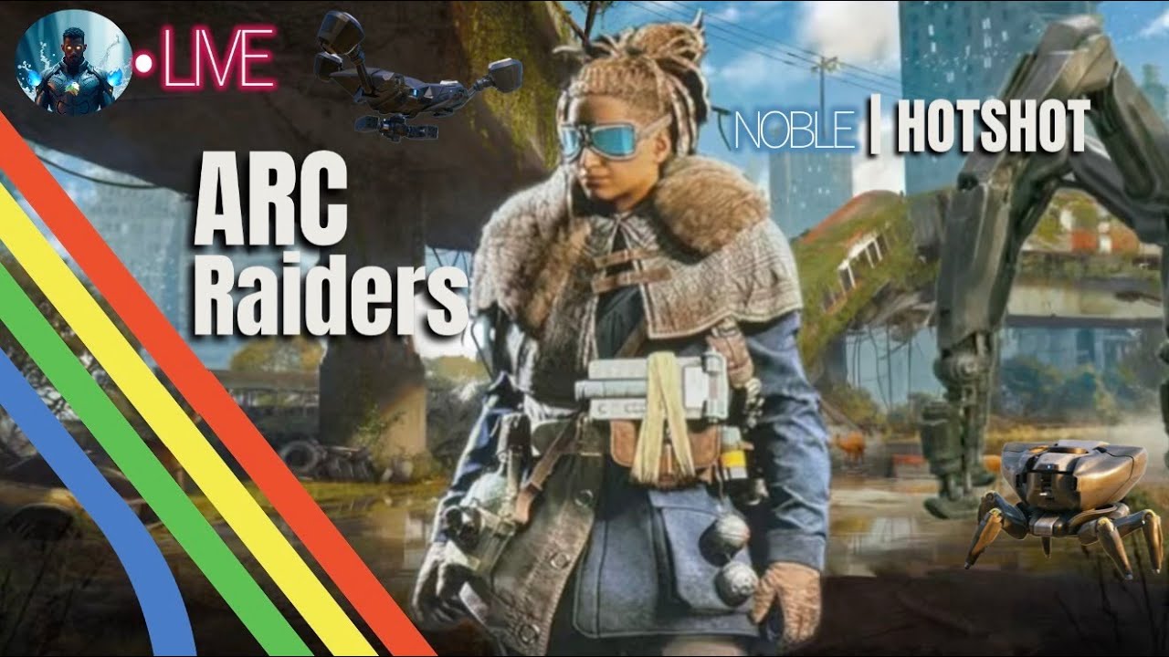 Arc Raiders HOTSHOT Noble Live