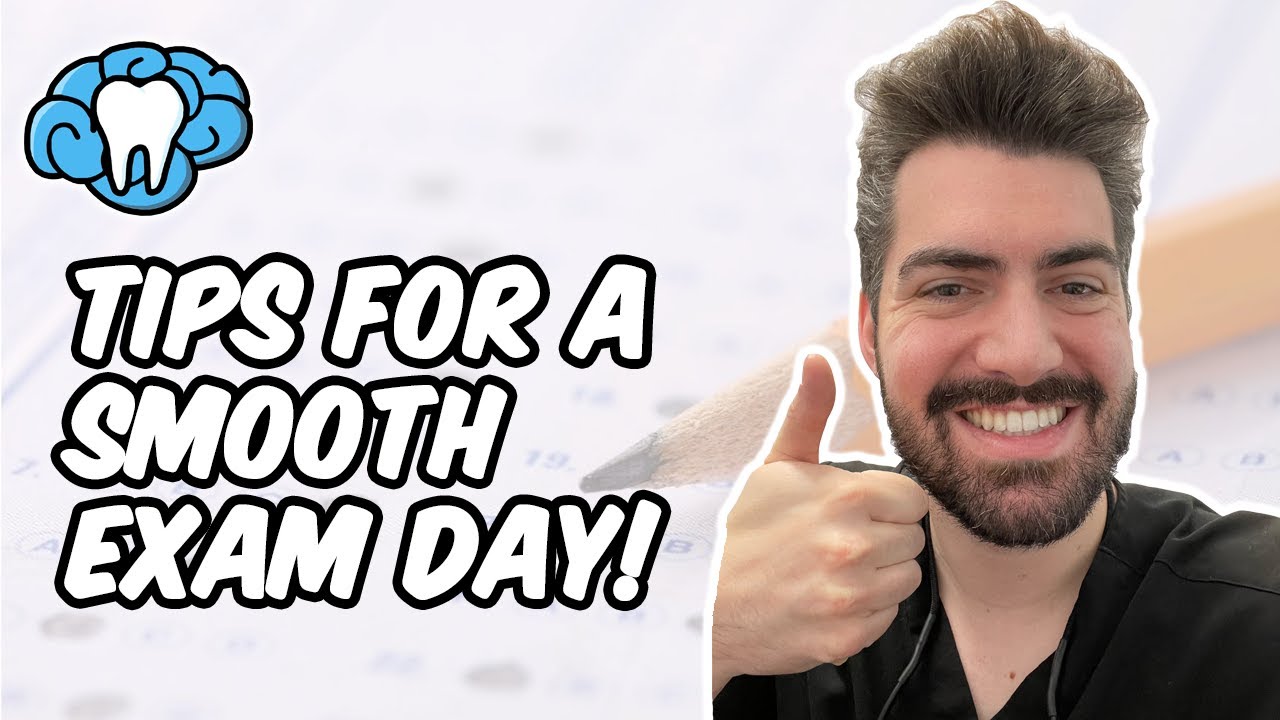 Tips for a Smooth Exam Day | Mental Dental
