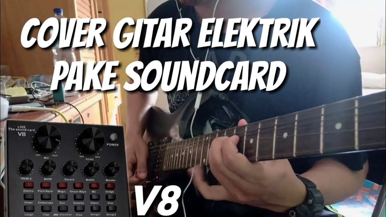 Soundcard V8 cover gitar dengan backingtrack