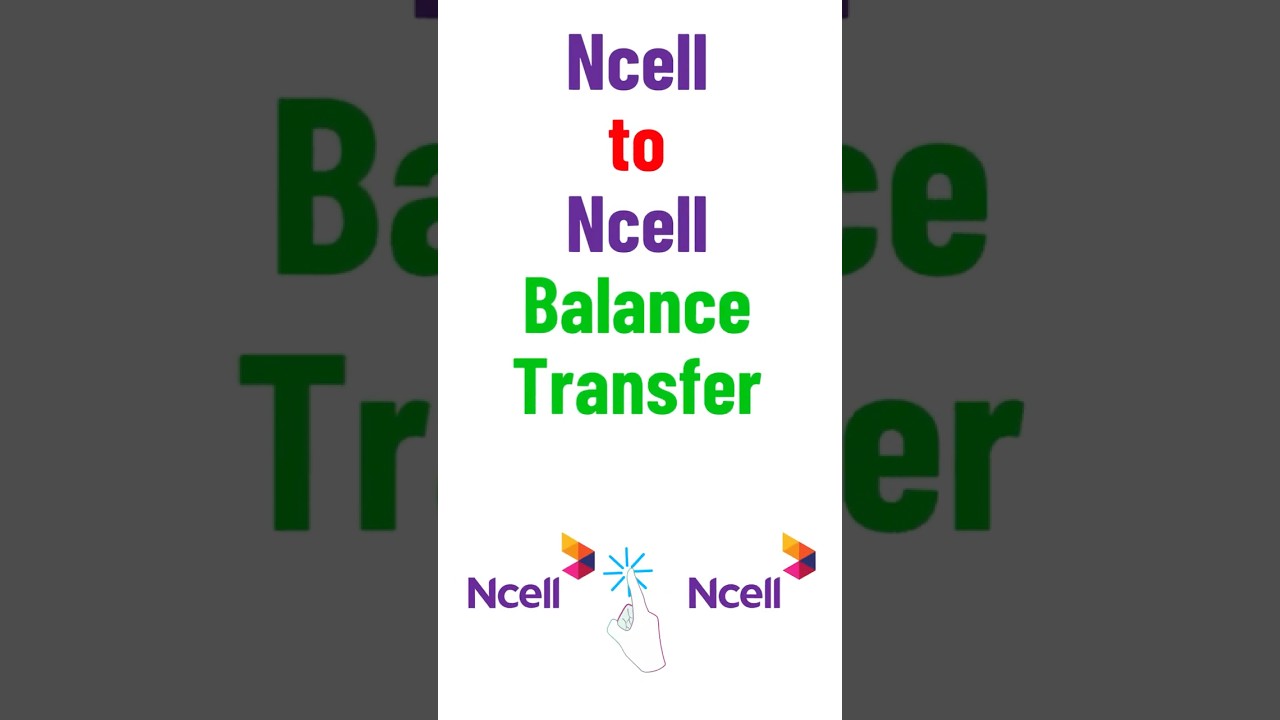 Ncell to Ncell Balance Transfer📲