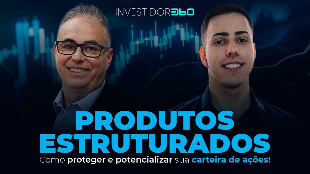 Produtos Estruturados | INVESTIDOR360