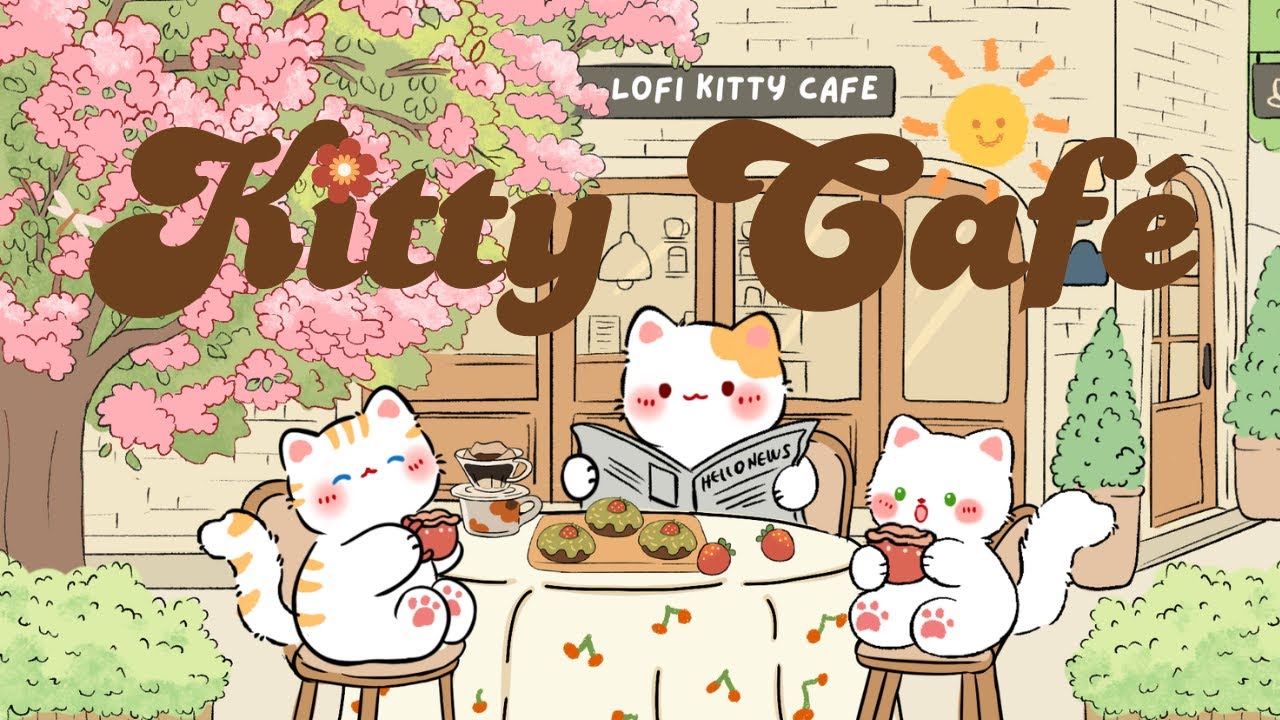 Kitty Coffee Shop🍒☕ 2 Hr Songs 🌸😽 lofi chill 【Cute lofi music mix】 🥞 study/aesthetic/chill/relax ♪