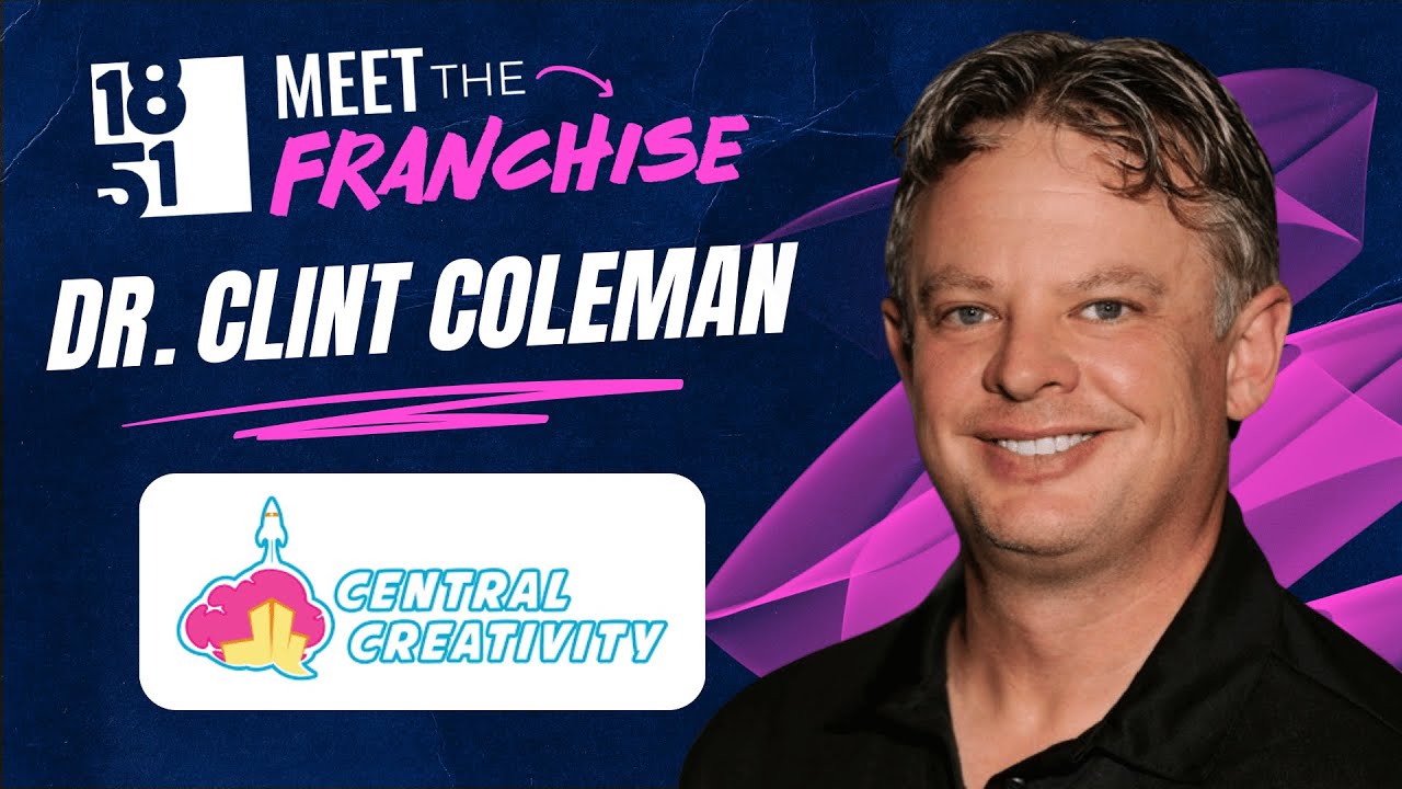 Meet The Franchise | Clint Coleman PH.D. | Central Creativity