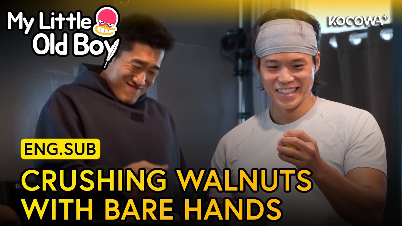 Can This UFC Fighter Open a Walnut with His Bare Hands | My Little Old Boy EP487 | KOCOWA+