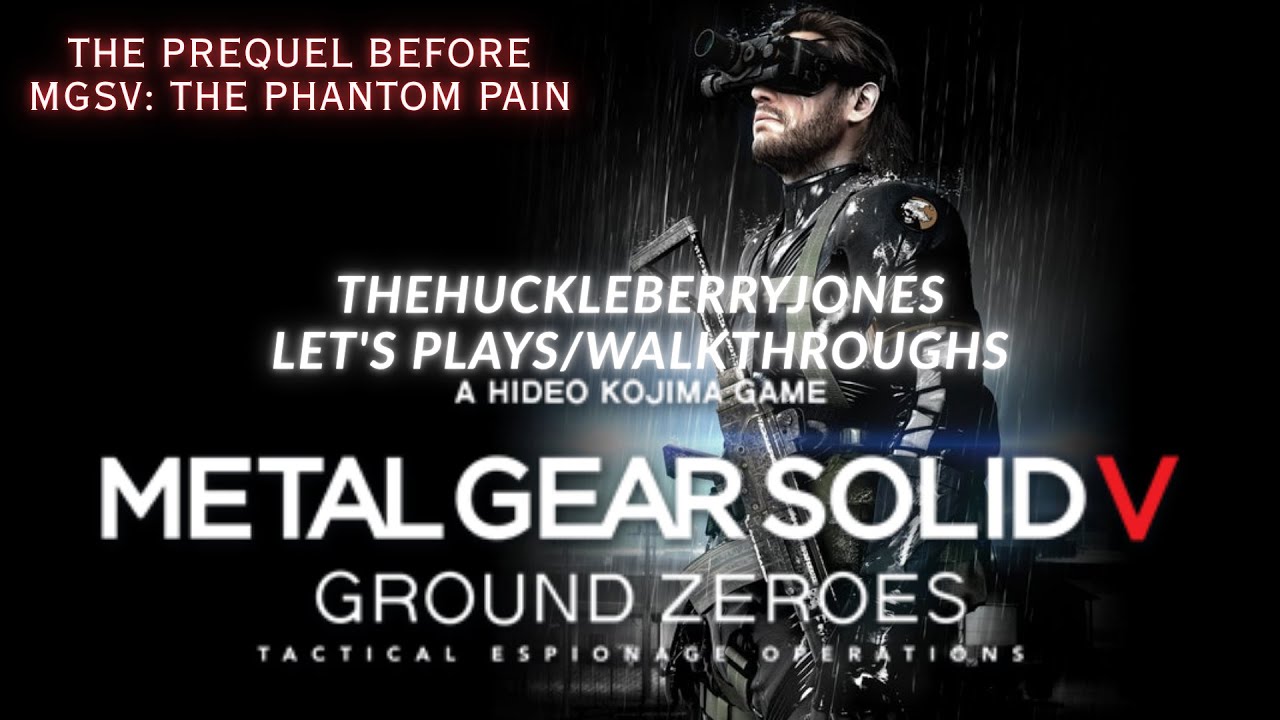 «ЧЕЛОВЕК, КОТОРЫЙ ПРОДАЛ МИР» | Metal Gear Solid V: GROUND ZEROES | Прохождение приквела