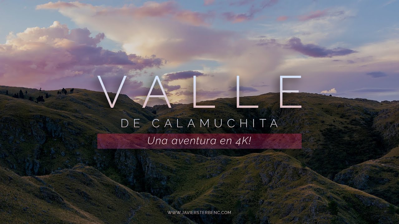 TIMELAPSE | Valle de Calamuchita - Córdoba - Argentina | Una aventura en 4K! (UHD)