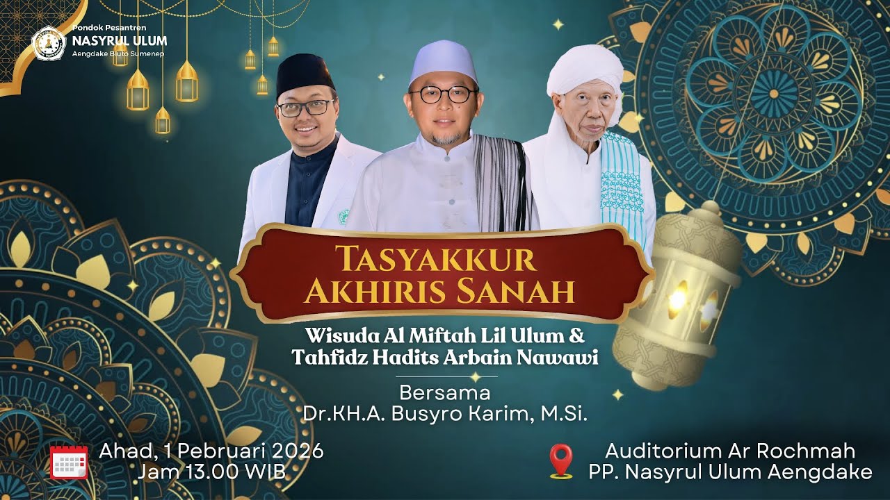 🔴 LIVE 4K | Tasyakur Akhiris Sanah | Wisuda Al Miftah Lil Ulum dan Tahfidz Hadits Arbain Nawawi