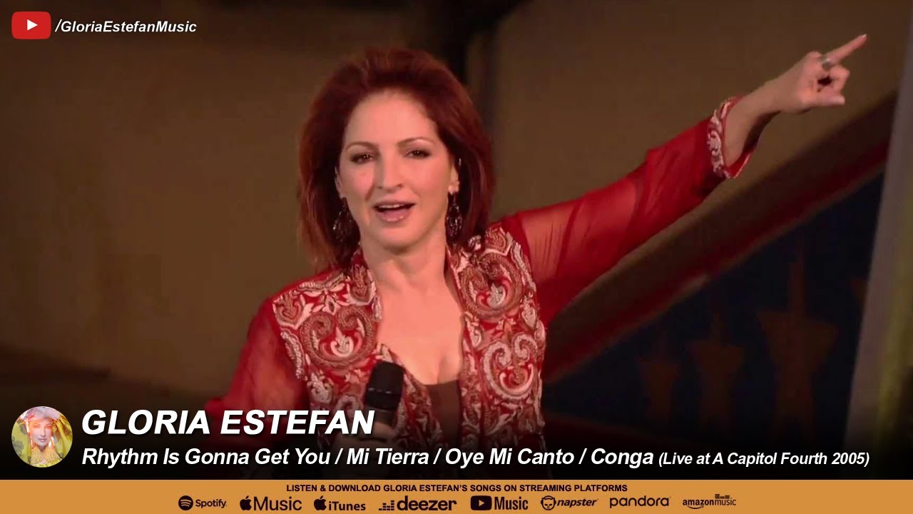 Rhythm Is Gonna Get You / Mi Tierra / Oye Mi Canto / Conga (Live at A Capitol Fourth 2005)