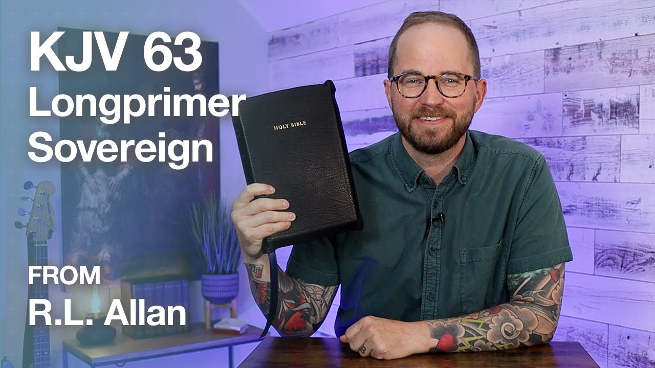 R.L. Allan KJV 63 Longprimer Sovereign – Bible Review