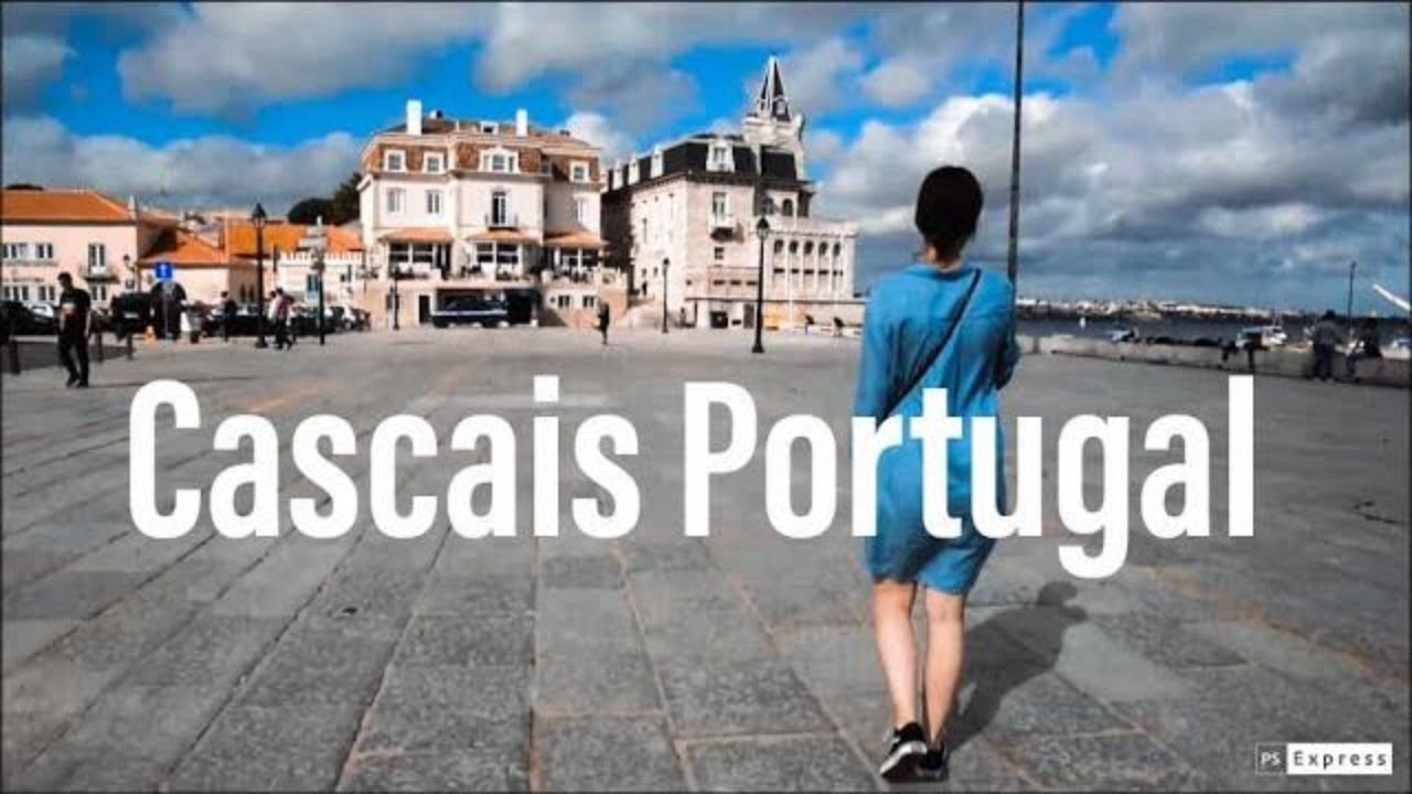 Cascais Portugal, Cascais Beautiful Vews | Cascais Downtown  🇵🇹🇵🇹