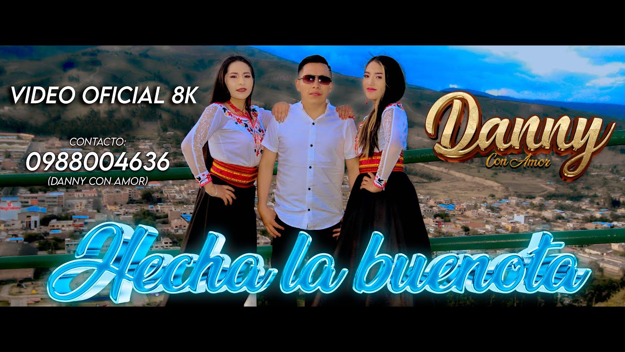 Danny con amor NUEVO!!! - HECHA LA BUENOTA 