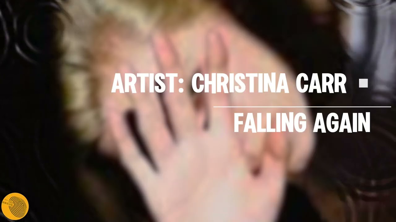 Falling Again｜CHRISTINA CARR｜Lyrics／Copyright: my_music410