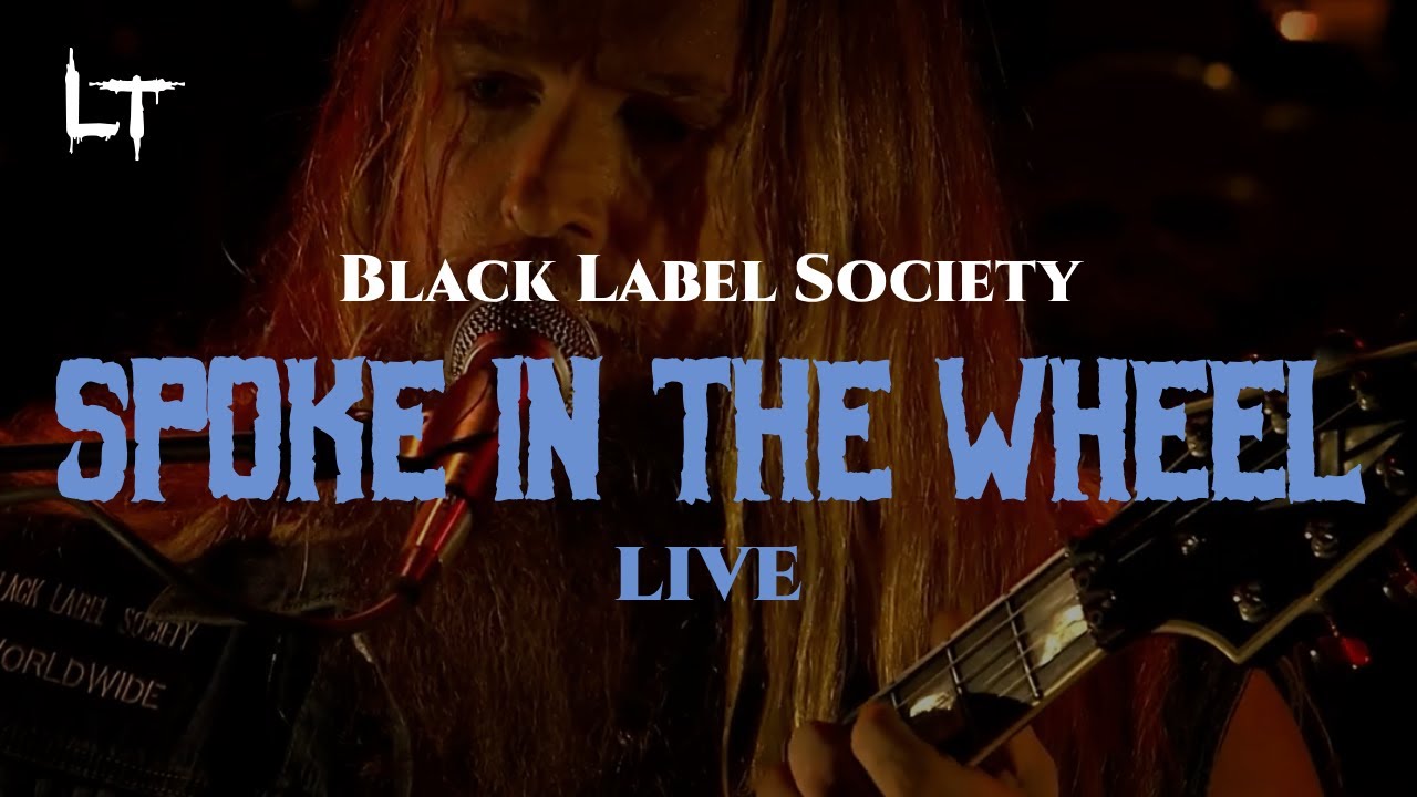 Black Label Society - Spoke in the Wheel LIVE