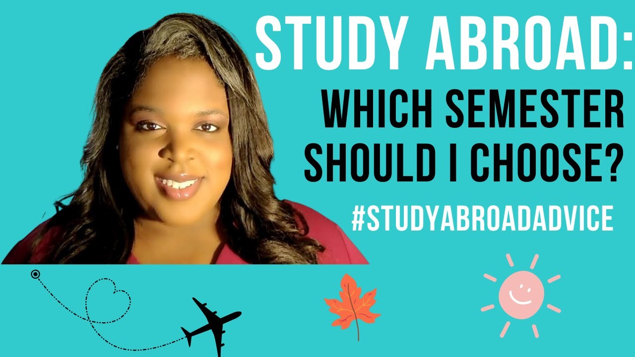 Which Semester is Best for Studying Abroad? FALL VS. SPRING