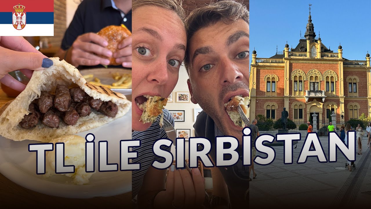 Sırbistan’ı Kimse Böyle Gezmedi: 35 Dakikada 5 Şehir