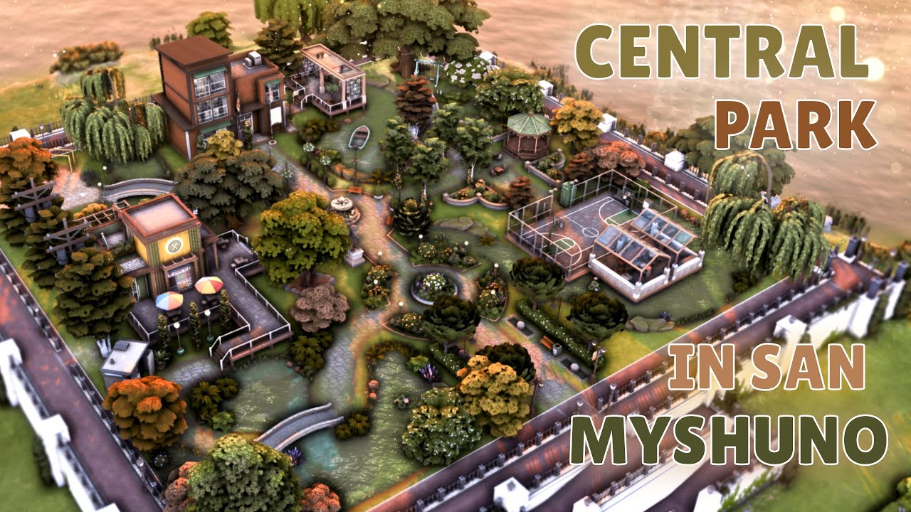 Центральный парк Сан - Мишуно Симс 4 | Строительство | Central Park San-Myshuno The Sims 4| NO CC